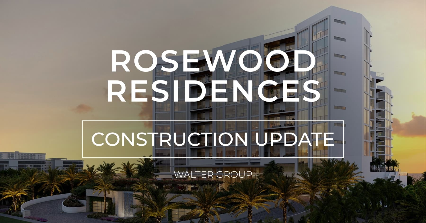 Alt Text: Render of Rosewood Residences Lido Key luxury beachfront condominium at sunset, surrounded by palm trees and landscaped entryway