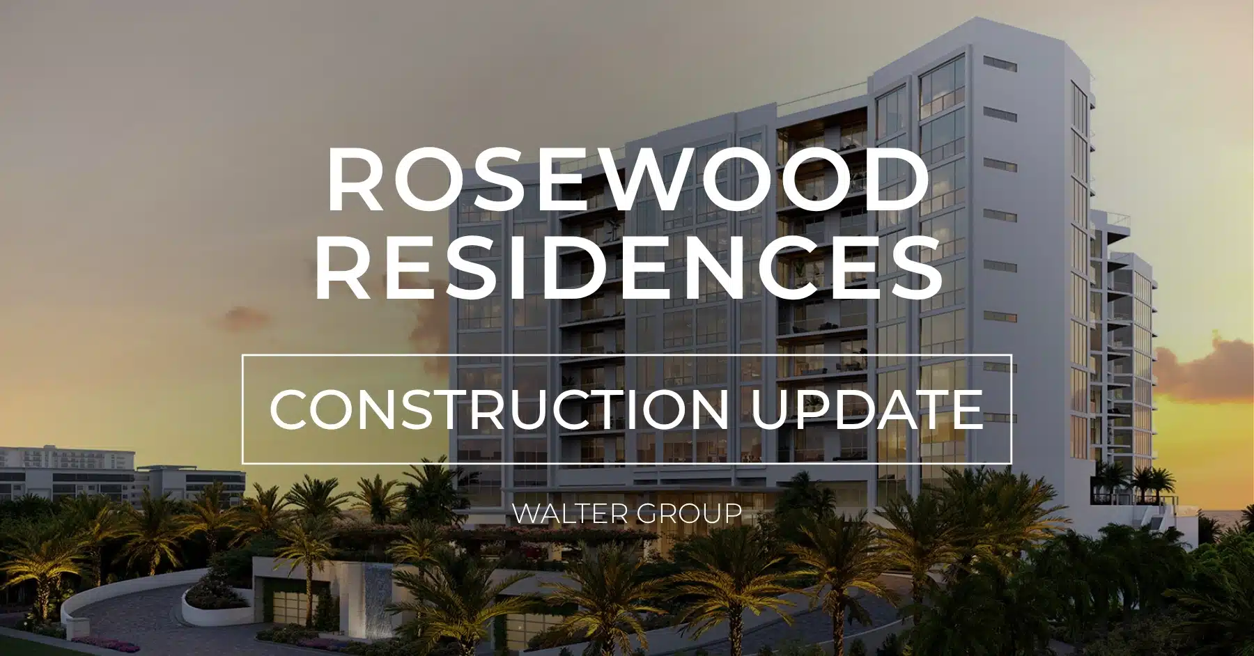 Rosewood Residences Lido Key October 2025 Construction Update